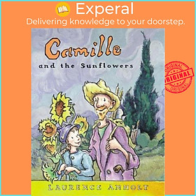 Sách - Camille and the Sunflowers by Laurence Anholt (UK edition, paperback)
