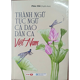 Thành Ngữ-Tục Ngữ-Ca Dao-Dân Ca Việt Nam