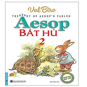 Aesop Bất Hủ - Tập 2 (Song ngữ Anh-Việt) - NXB Tổng hợp TP.HCM