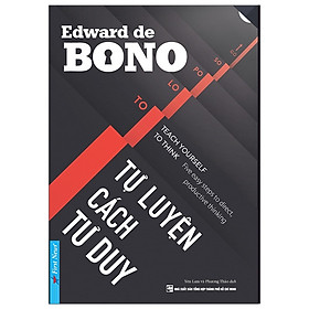 Hình ảnh Tự Luyện Cách Tư Duy - Edward de Bono