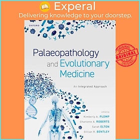 Sách - Palaeopathology and Evolutionary Medicine - An Integrated Approach by Gilian R. Bentley (UK edition, paperback)