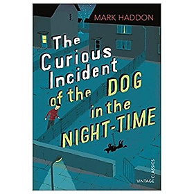 The Curious Incident of the Dog in the Night-time : Vintage Children's Classics