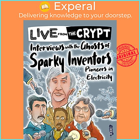 Sách - Interviews with the ghosts of sparky inventors by Rory Walker (UK edition, paperback)