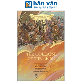 A History Of Vietnam In Pictures (In Colour) - The Collapse Of The Lê Sơ - AIA Vietnam