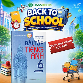 Bài Tập Tiếng Anh 6 Global Success (Không Đáp Án) - Mai Lan Hương