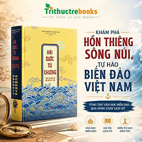 Hải quốc từ chương - Tùng thư văn học biển đảo Việt Nam