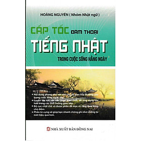 Cấp Tốc Đàm Thoại Tiếng Nhật Trong Cuộc Sống Hằng Ngày _CM