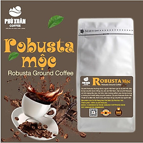  500gr Cà phê Robusta Rang Mộc PHUXUAN COFFEE - Cà phê hạt rang xay mộc pha phin pha máy