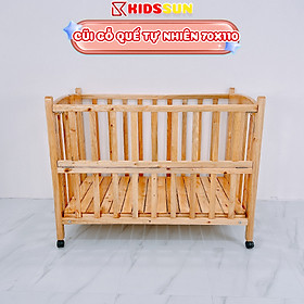 Cũi Gỗ Quế KIDSSUN Cho Tre Em Chất Liệu Gỗ Quế Màu Tự Nhiên Kích Thước 110x70x96cm Tặng Kèm Bánh Xe