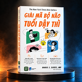 Sách Giải Mã Bộ Não Tuổi Dậy Thì