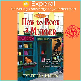 Sách - How To Book A Murder by Cynthia Kuhn (US edition, paperback)