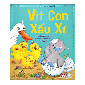 Truyện Cổ Tích Kinh Điển - Vịt Con Xấu Xí (ND) 