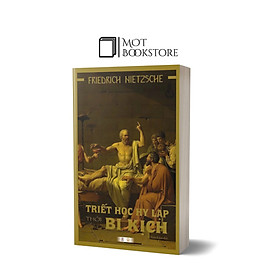 Triết học Hy Lạp thời bi kịch - Friedrich Nietzsche