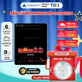 Mua Bếp Từ Đơn Tân Á Đại Thành Rossi RS-1020CE01 Kèm Nồi - Hàng Chính Hãng Bảo Hành 24 Tháng