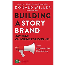 Download sách Xây dựng câu chuyện thương hiệu - Donald Miller