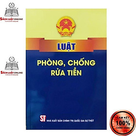 Sách - Luật phòng chống rửa tiền (NXB Chính trị quốc gia Sự thật)