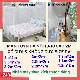 Mùng Tuyn, Màn Tuyn Chống Muỗi Cao 2m Có Cửa & Không Cửa Size Đại 4mx2m, 3.5mx2m, 3mx2m, 2.5mx2m / Mùng Màn Tuyn Chống Muỗi Hà Nội 10/10 Siêu To Khổng Lồ - Nhận Đặt Màn Theo Kích Thước Riêng