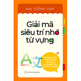 [Tải ebook] Phương Pháp Ghi Nhớ Từ Vựng Của Tuyển Thủ Trí Nhớ Thế Giới – Giải Mã Siêu Trí Nhớ Tiếng Anh (Cơ Bản) PDF