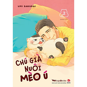 Chú Già Nuôi Mèo Ú - Tập 2 (Tặng Kèm 1 Postcard)