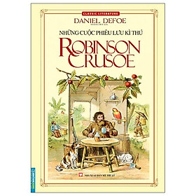 Những Cuộc Phiêu Lưu Kì Thú Robinson Crusoe (Tái Bản 2022)