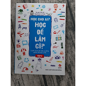 Học cho ai? học để làm gì? tập 2