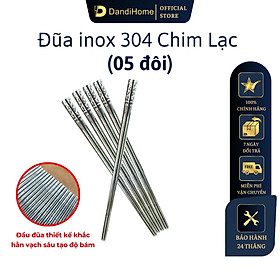 Set 05 đôi đũa inox 304 - 316 DandiHome 2020 chống trơn trượt, sang trọng, tinh tế