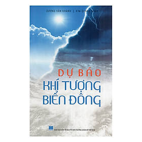 Nơi bán Dự Báo Khí Tượng Thủy Văn Biển Đông - Giá Từ -1đ