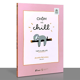 Sách - Chậm Mà Chill