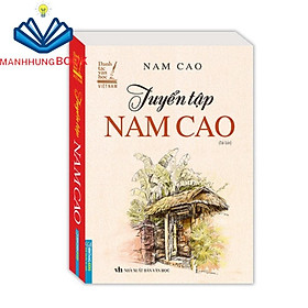 Sách - Tuyển tập Nam Cao (tái bản) (bìa mềm) - tái bản