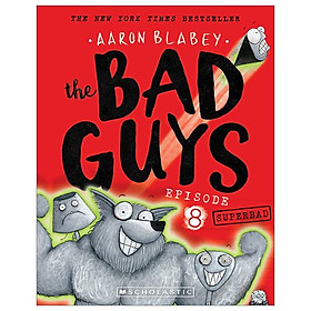 [Download Sách] The Bad Guys - Episode 8: Superbad