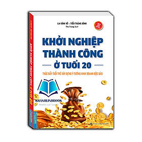 Hình ảnh Sách - Khởi nghiệp thành công ở tuổi 20 (bìa mềm)