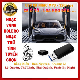 Mua USB Nhạc Vàng - Bolero - Trữ Tình Tuyển Chọn Chất Lượng Cao (Cho Xe Hơi)