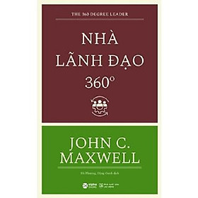 Nhà Lãnh Đạo 360 Độ (Tái Bản)