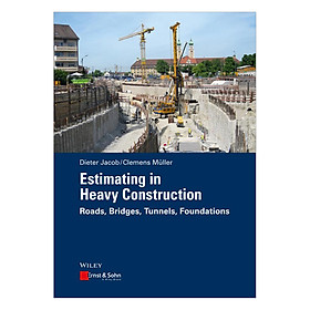 Download sách Estimating In Heavy Construction - Roads, Bridges,Tunnels, Foundations