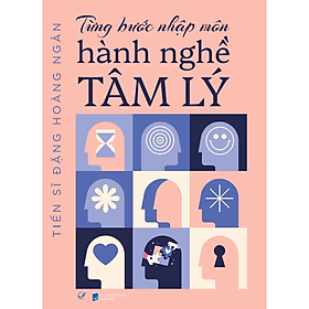 Từng Bước Nhập Môn Hành Nghề Tâm Lý