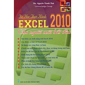 [Download Sách] Sách Tin Học Thực Hành Excel 2010 Cho Người Mới Bắt Đầu 