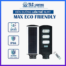 Mua Đèn LED đường NLMT liền thể MAXECO Friendly công suất 90W  120W của TLC Lighting - Tự động chiếu sáng khi trời tối và tắt đèn khi trời sáng - Chiếu sáng liên tục 12-15h