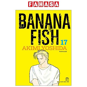 Banana Fish - Tập 17 - Tặng Kèm Postcard Giấy