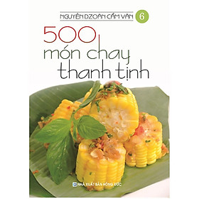 Hình ảnh sách Sách - 500 Món Chay Thanh Tịnh - Tập 6