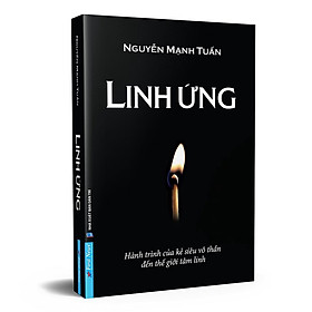 Hình ảnh Linh Ứng - Hành trình của kẻ siêu vô thần đến thế giới tâm linh