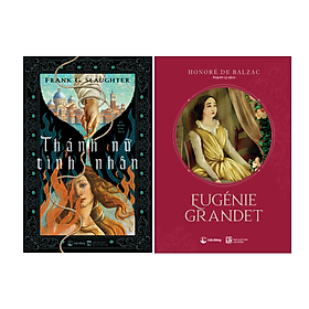 Combo Thánh nữ tình nhân + Eugénie Grandet