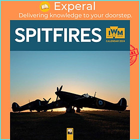 Sách - Imperial War Museums: Spitfires Wall Calendar 2024 (Art Calendar) by Unknown (US edition, paperback)