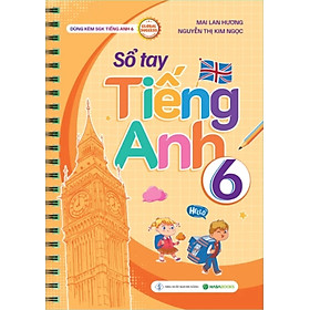 Sổ Tay Tiếng Anh 6 (Dùng Kèm SGK Tiếng Anh 6 Global Success) - HASA - Hasabooks