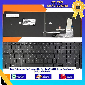 Bàn Phím dùng cho Laptop Hp Pavilion M6 HP Envy Touchsmart M6-K M6-K000 - HÀNG NHẬP KHẨU NEW SEAL