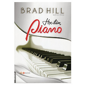 Học Đàn Piano (tác già: Brad Hill)