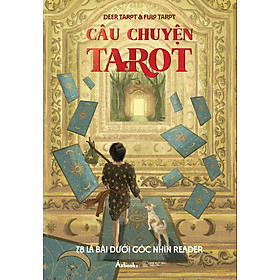 Sách Câu Chuyện Tarot - 78 Lá Bài Dưới Góc Nhìn Reader