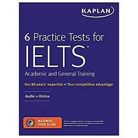 6 Practice Tests For IELTS Academic And General Training: Audio + Online (Kaplan Test Prep)