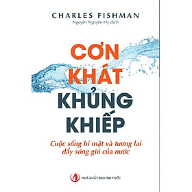 Cơn khát khủng khiếp - Nhà xuất bản Tri thức 