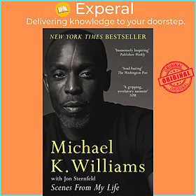 Sách - Scenes from My Life - A Memoir by Michael K. Williams (UK edition, paperback)