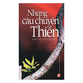 Nơi bán Những Câu Chuyện Thiền - Giá Từ -1đ